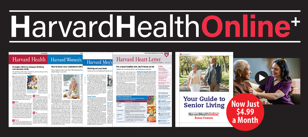HarvardHealthOnline+ -- Now just $4.99 a month